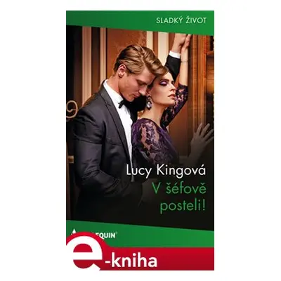 V šéfově posteli! - Lucy Kingová