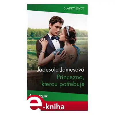 Princezna, kterou potřebuje - Jadesola Jamesová