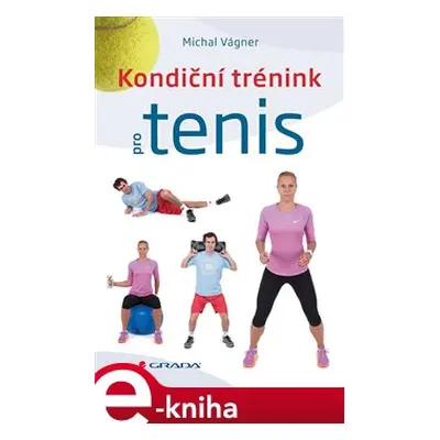 Kondiční trénink pro tenis - Michal Vágner