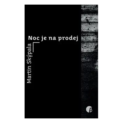 Noc je na prodej - Martin Skýpala