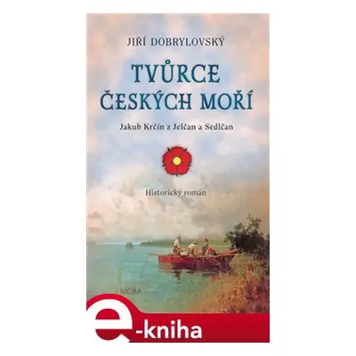 Tvůrce českých moří - Jiří Dobrylovský