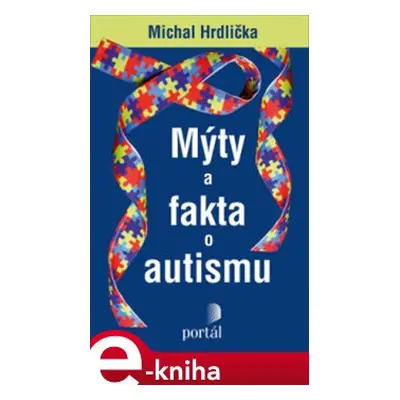 Mýty a fakta o autismu - Michal Hrdlička