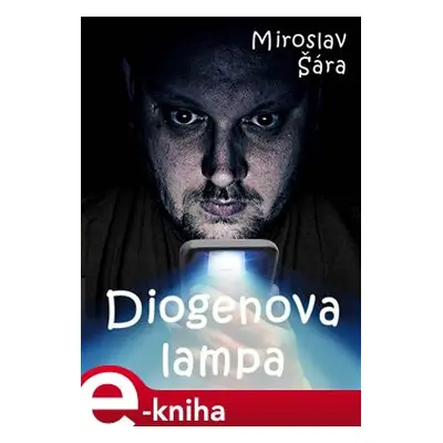 Diogenova lampa - Miroslav Šára