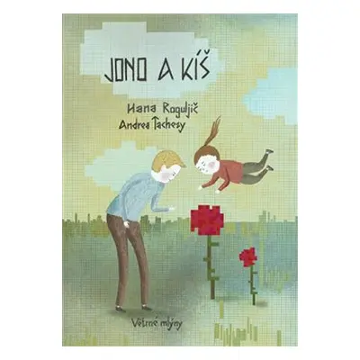 Jono a Kíš - Hana Roguljič