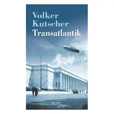 Transatlantik - Volker Kutscher