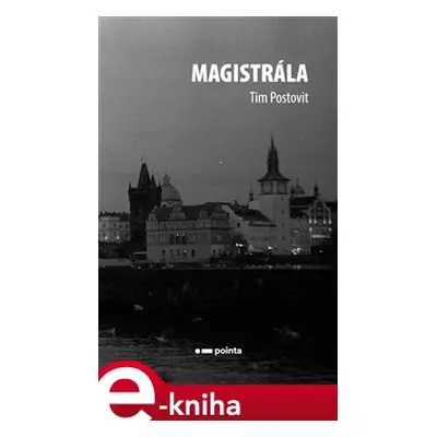 Magistrála - Tim Postovit