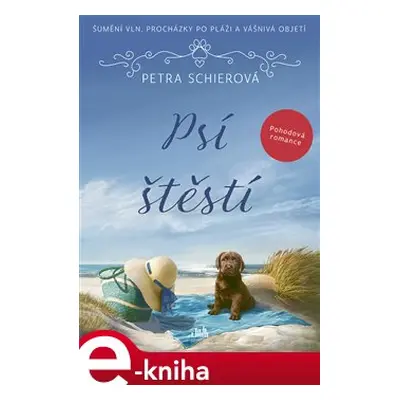 Psí štěstí - Petra Schierová