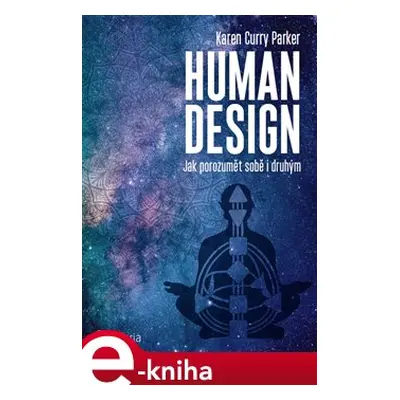 Human design - Karen Curry Parker