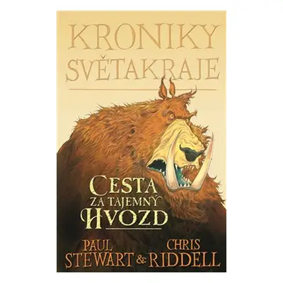 Kroniky Světakraje I. - Cesta za tajemný Hvozd - Paul Stewart, Chris Riddell