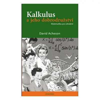 Kalkulus a jeho dobrodružství - David Acheson