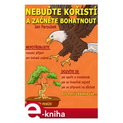 Nebuďte kořistí a začněte bohatnout - Jan Paroubek