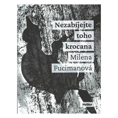 Nezabíjejte toho krocana - Milena Fucimanová