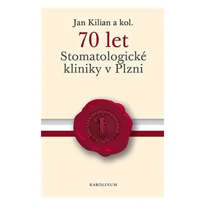 70 let Stomatologické kliniky v Plzni