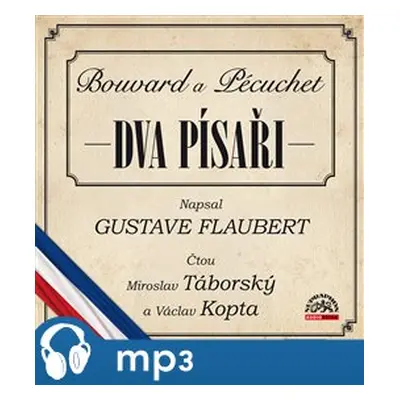 Dva písaři (Bouvard a Pécuchet), mp3 - Gustave Flaubert