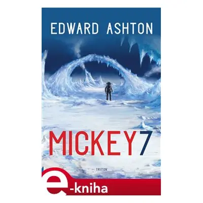 Mickey7 - Edward Ashton