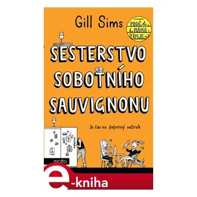 Sesterstvo sobotního sauvignonu - Gill Sims