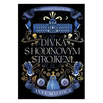 Dívka s hodinovým strojkem - Anna Mazzola