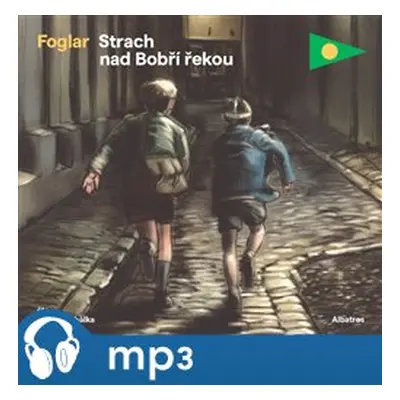 Strach nad Bobří řekou, mp3 - Jaroslav Foglar