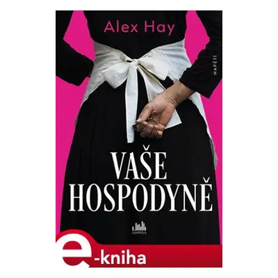 Vaše Hospodyně - Alex Hay