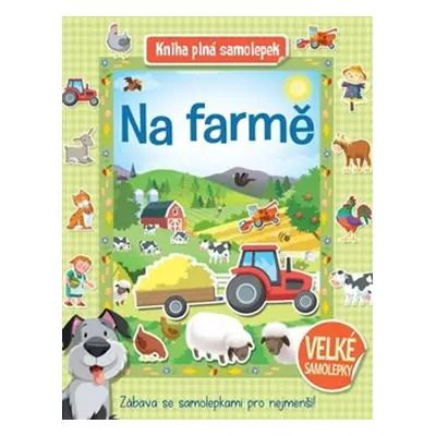 Na farmě - Kniha plná samolepek