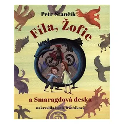 Fíla, Žofie a smaragdová deska - Petr Stančík