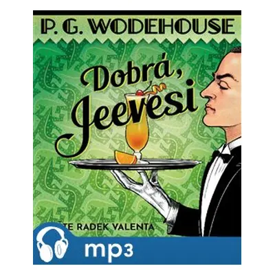 Dobrá, Jeevesi, mp3 - Pelham Grenvill Wodehouse