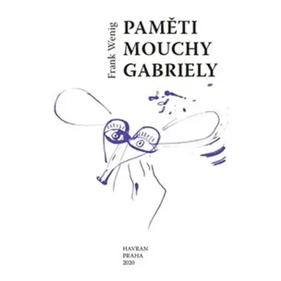 Paměti mouchy Gabriely - Frank Wenig