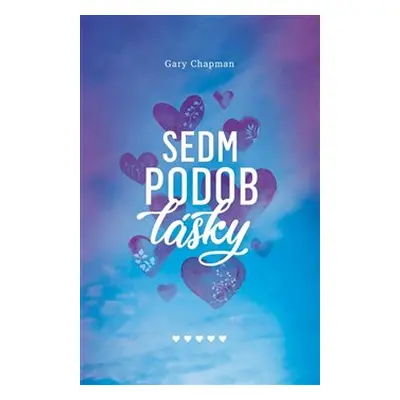 Sedm podob lásky - Gary Chapman