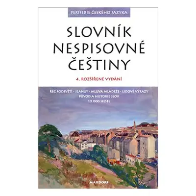 Slovník nespisovné češtiny - Jan Hugo, kol.