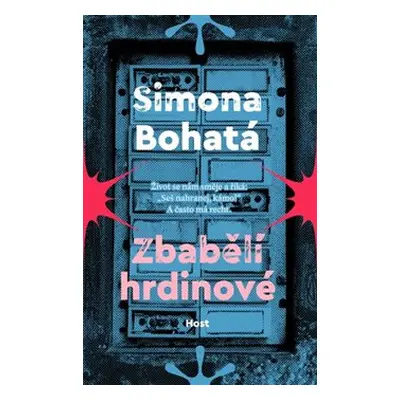 Zbabělí hrdinové - Simona Bohatá