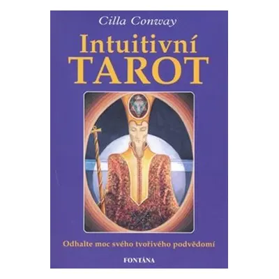 Intiutivní tarot - kniha a karty - Cilla Conway