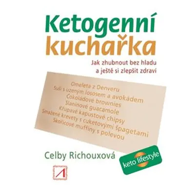 Ketogenní kuchařka - Celby Richouxová