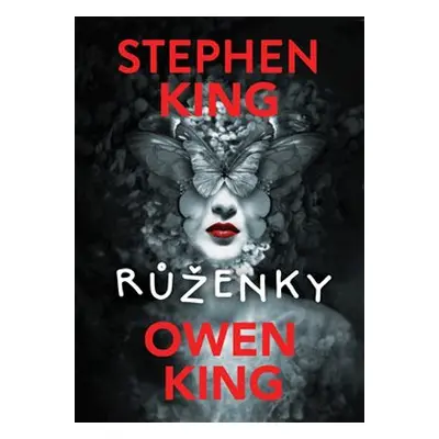 Růženky - Stephen King, Owen King