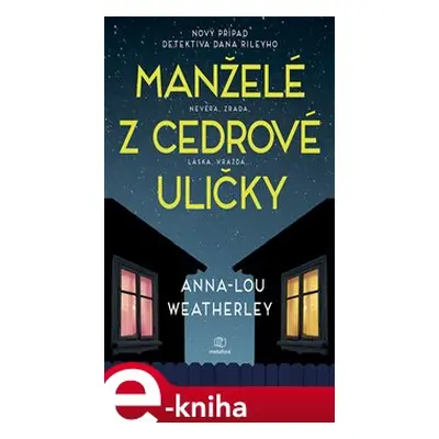 Manželé z Cedrové uličky - Anna-Lou Weatherley