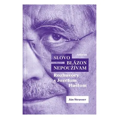 Slovo blázon nepoužívam - Ján Štrasser