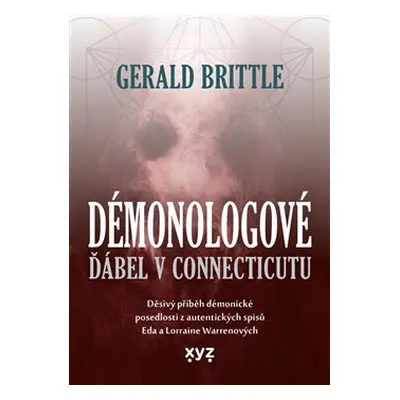 Démonologové: Ďábel v Connecticutu - Gerald Brittle