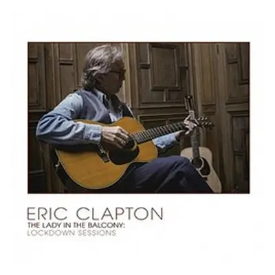 The Lady In The Balcony: Lockdown Sessions (LIMITED) - Eric Clapton