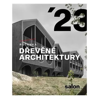 Ročenka dřevěné architektury 2023