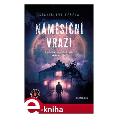 Náměsíční vrazi - Stanislava Veselá