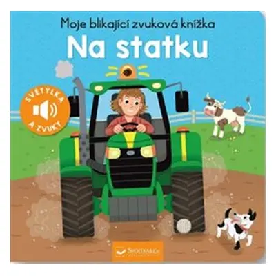 Moje blikající zvuková knížka - Na statku