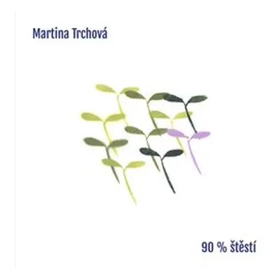 90% štěstí - Martina Trchová