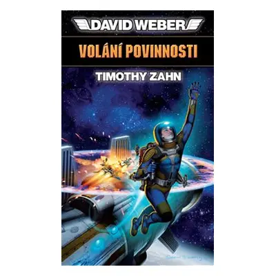 Volání povinnosti - David Weber, Timothy Zahn