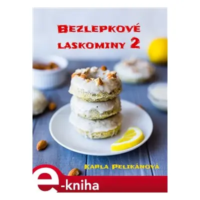 Bezlepkové laskominy 2 - Karla Pelikánová