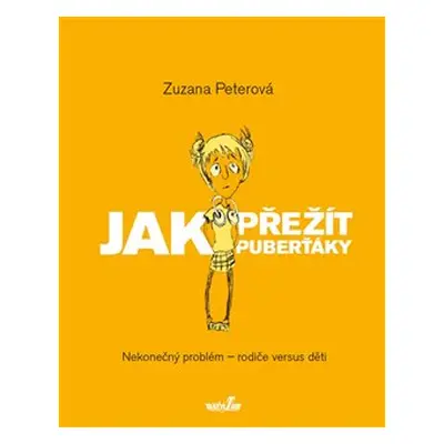 Jak přežít puberťáky - Zuzana Peterová