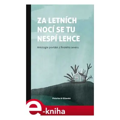 Za letních nocí se tu nespí lehce