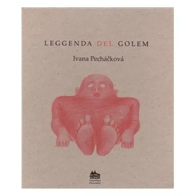 Leggenda del Golem - Ivana Pecháčková