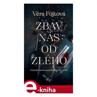 Zbav nás od zlého - Věra Fojtová