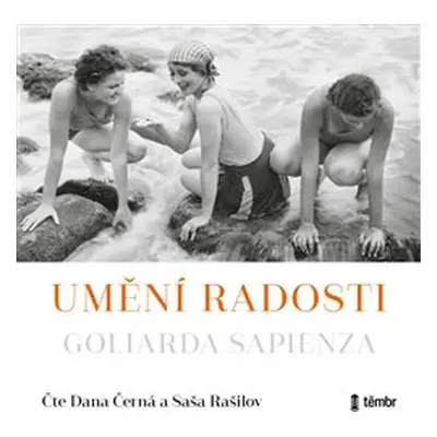 Umění radosti - Goliarda Sapienza