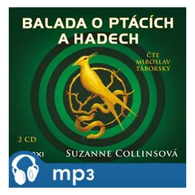 Balada o ptácích a hadech, mp3 - Suzanne Collins