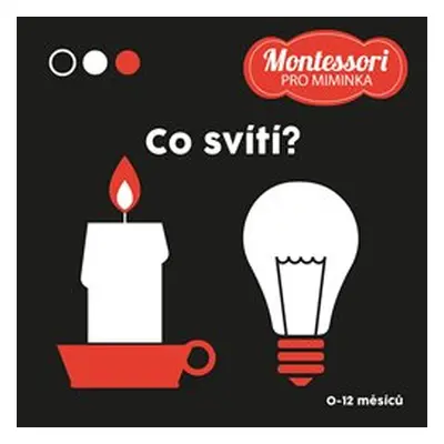 Kontrastní leporelo: Co svítí? - Adéla Korbelářová